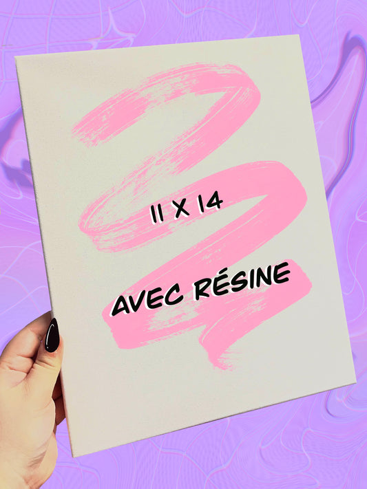 Toile custom 11x14 AVEC RÉSINE🎨💧